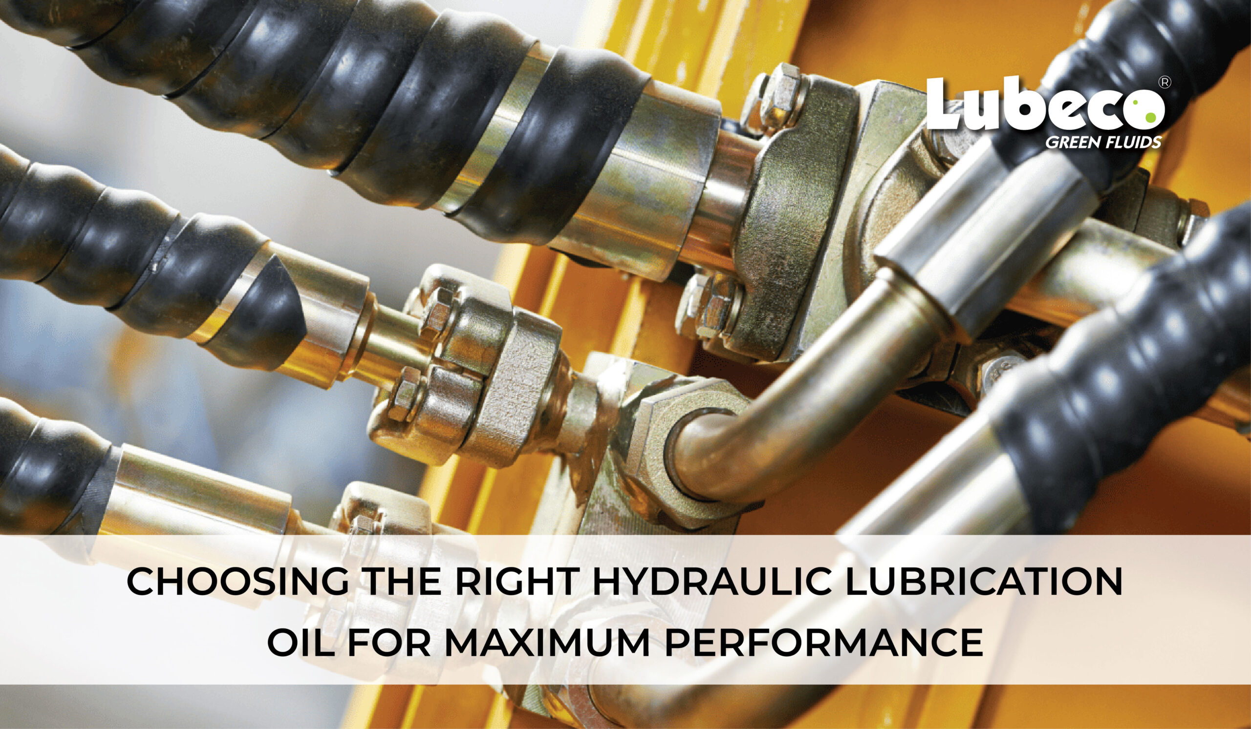 Choosing the Right Hydraulic Lubrication Oil for Maximum Performance